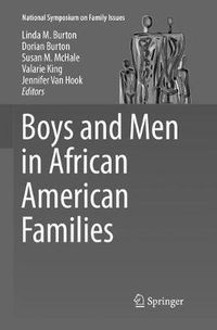 Cover image for Boys and Men in African American Families