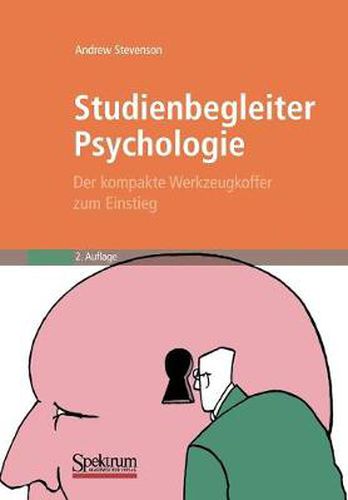 Studienbegleiter Psychologie: Der kompakte Werkzeugkoffer zum Einstieg