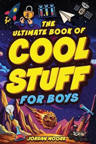 Cover image for The Ultimate Book of Cool Stuff for Boys