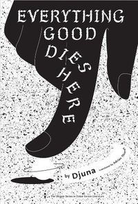 Cover image for Everything Good Dies Here: Tales from the Linker Universe and Beyond