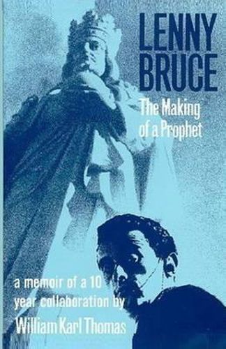 Cover image for Lenny Bruce: The Making of a Prophet