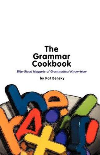 Cover image for The Grammar Cookbook: Bite-sized Nuggets of Grammatical Know-how