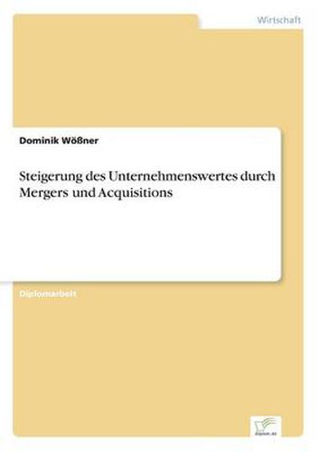 Cover image for Steigerung des Unternehmenswertes durch Mergers und Acquisitions