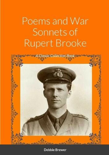 Poems and War Sonnets of Rupert Brooke