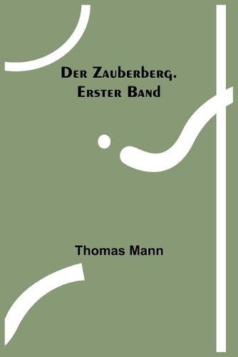 Cover image for Der Zauberberg. Erster Band