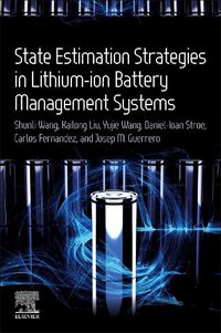 Cover image for State Estimation Strategies in Lithium-ion Battery Management Systems