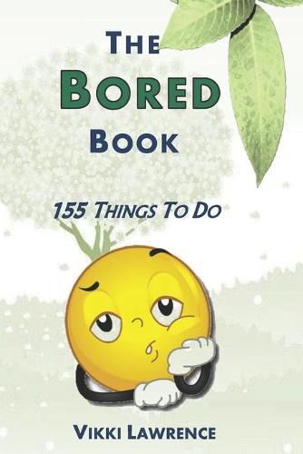 Cover image for The Bored Book: 155 Things To Do