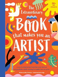 Cover image for The Extraordinary Book That Makes You An Artist