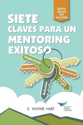 Cover image for Seven Keys to Successful Mentoring (Spanish for Latin America)