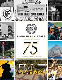 Cover image for Long Beach State at 75