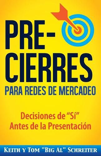 Cover image for Pre-Cierres para Redes de Mercadeo: Decisiones de i Antes de la presentacion