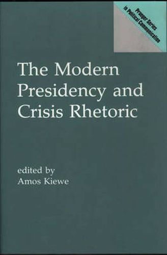 Cover image for The Modern Presidency and Crisis Rhetoric