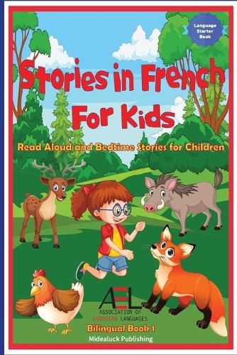 Cover image for Stories in French for Kids: Read Aloud and Bedtime Stories for Children Bilingual Book 1
