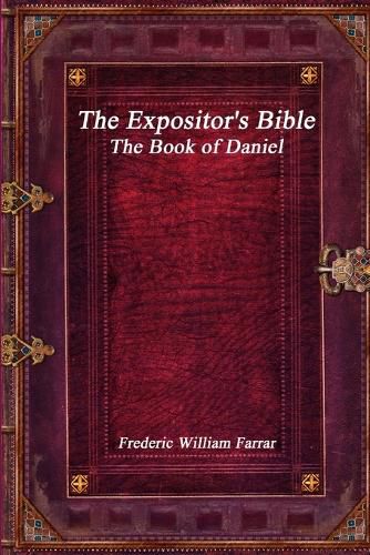 Cover image for The Expositor's Bible: The Book of Daniel