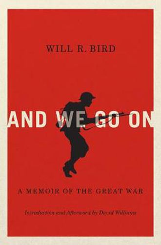 Cover image for And We Go On: A Memoir of the Great War