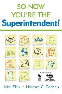 Cover image for So Now You're the Superintendent!