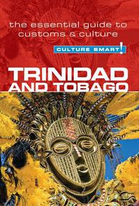 Cover image for Trinidad and Tobago - Culture Smart!: The Essential Guide to Customs and Culture