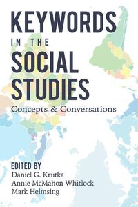 Cover image for Keywords in the Social Studies: Concepts and Conversations