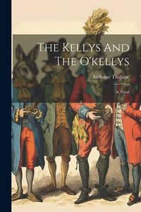 Cover image for The Kellys And The O'kellys