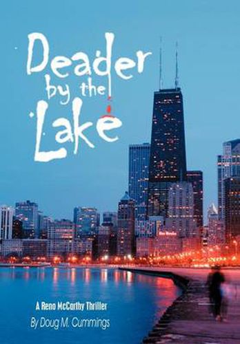 Cover image for Deader by the Lake: A Reno McCarthy Thriller