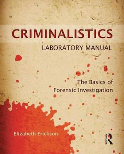 Cover image for Criminalistics Laboratory Manual: The Basics of Forensic Investigation