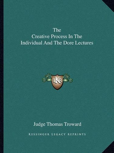 The Creative Process in the Individual and the Dore Lectures