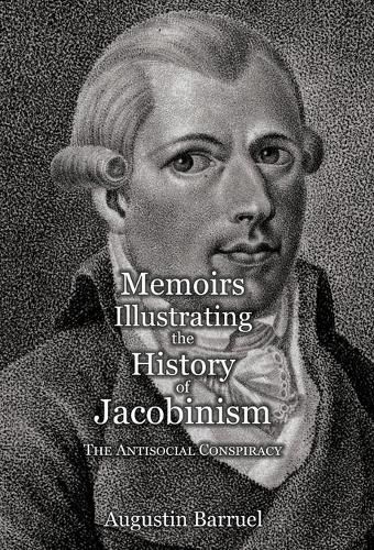 Cover image for Memoirs Illustrating the History of Jacobinism - Part 3: The Antisocial Conspiracy