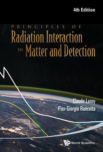 Cover image for Principles Of Radiation Interaction In Matter And Detection (4th Edition)