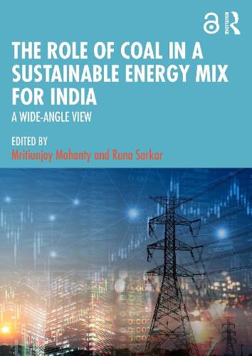 Cover image for The Role of Coal in a Sustainable Energy Mix for India