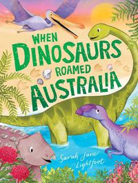Cover image for When Dinosaurs Roamed Australia