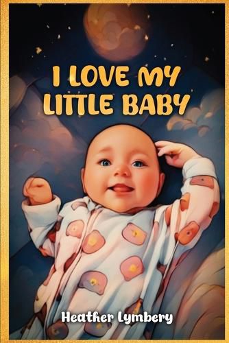 Cover image for I Love My Little Baby