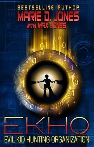 Cover image for EKHO, Book One: Evil Kid Hunting Organization