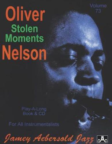 Oliver Nelson - Stolen Moments: Jazz Play-Along Vol.73