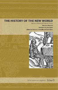 Cover image for The History of the New World: Benzoni's Historia del Mondo Nuovo