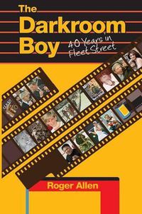 Cover image for Darkroom Boy: 40 Years in Fleet Street