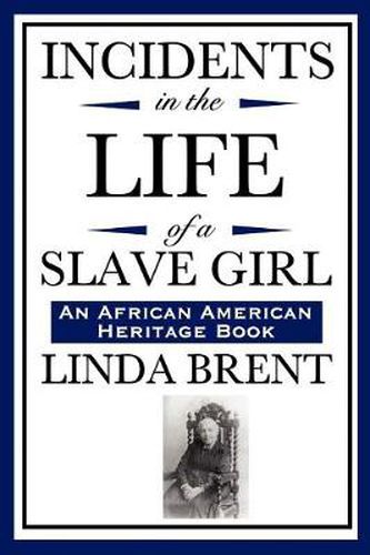 Cover image for Incidents in the Life of a Slave Girl (an African American Heritage Book)