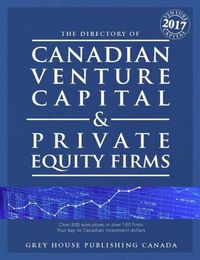 Cover image for Canadian Venture Capital & Private Equity Firms, 2017