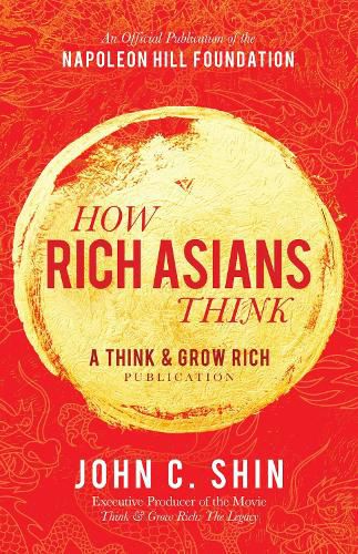 Cover image for How Rich Asians Think: A Think and Grow Rich Publication