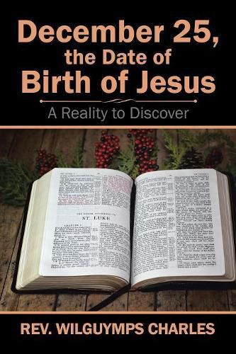 December 25, the Date of Birth of Jesus: A Reality to Discover