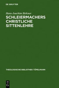 Cover image for Schleiermachers Christliche Sittenlehre