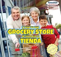 Cover image for A Trip to the Grocery Store / de Visita En La Tienda