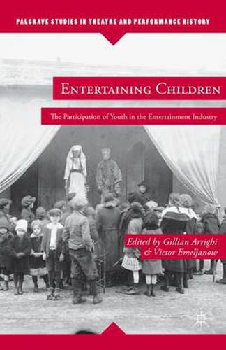 Cover image for Entertaining Children: The Participation of Youth in the Entertainment Industry