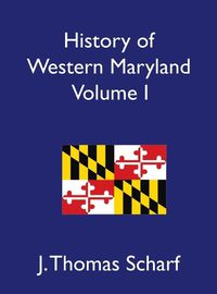 Cover image for History of Western Maryland, Volume I