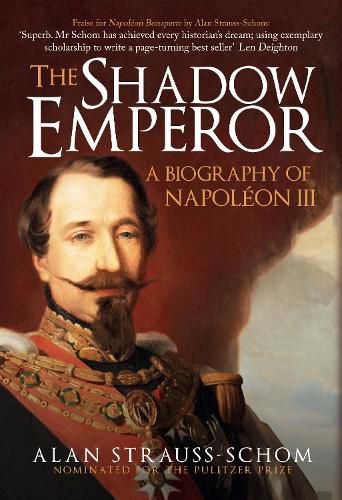 Cover image for The Shadow Emperor: A Biography of Napoleon III