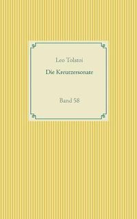 Cover image for Die Kreutzersonate: Band 58