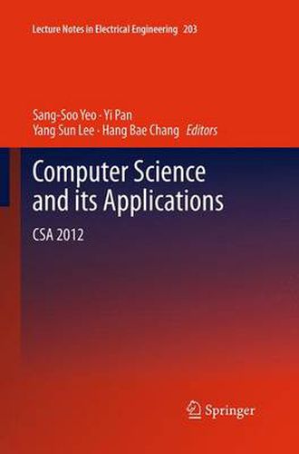 Computer Science and its Applications: CSA 2012