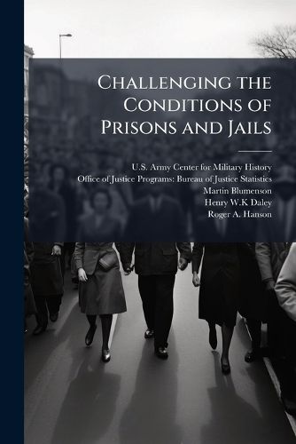Cover image for Challenging the Conditions of Prisons and Jails