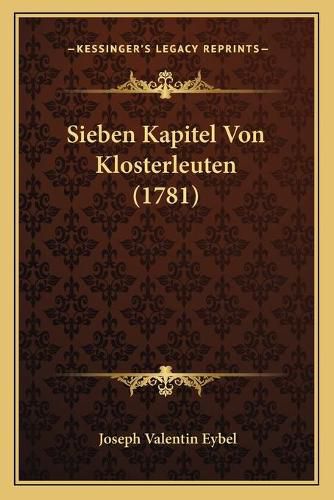 Sieben Kapitel Von Klosterleuten (1781)