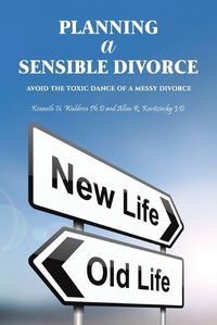 Cover image for Planning a Sensible Divorce