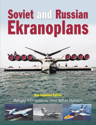 Cover image for Soviet and Russian Ekranoplans: New Expanded Edition